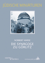 Die Synagoge zu G&ouml;rlitz - Norbert Haase