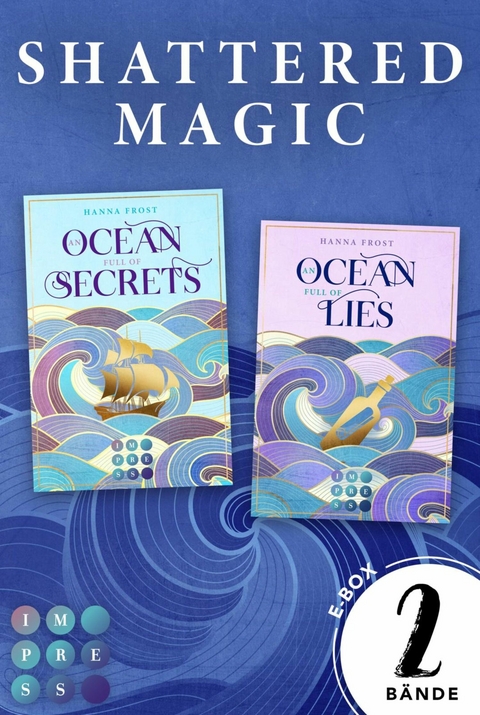 Shattered Magic: 2 Bände in einem Bundle! - Hanna Frost
