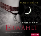 House of Night - Erw&auml;hlt - P.C. Cast, Kristin Cast