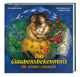Das Glaubensbekenntnis Kindern erkl&auml;rt - Reinhard Abeln