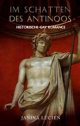 Im Schatten des Antinoos -  Janina Lucien