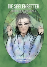 Die Seelenretter - Thomas Schweiger