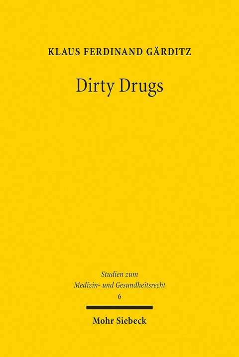 Dirty Drugs -  Klaus Ferdinand G&auml;rditz