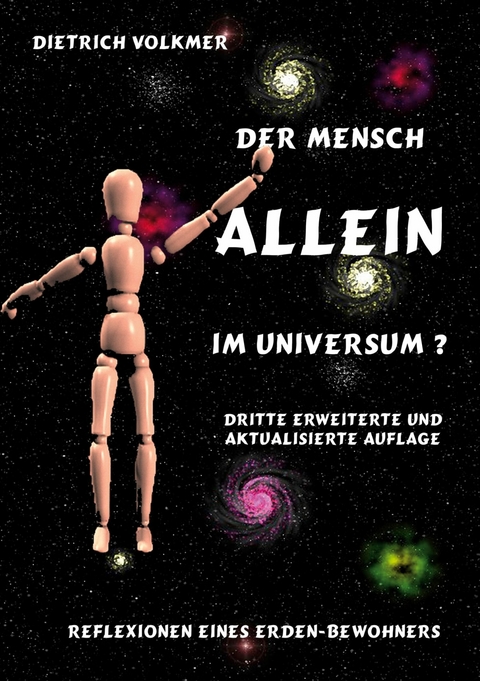 Der Mensch - Allein im Universum? -  Dietrich Volkmer