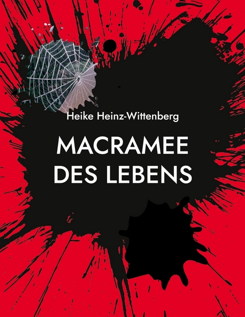 Macramee des Lebens - Heike Heinz-Wittenberg