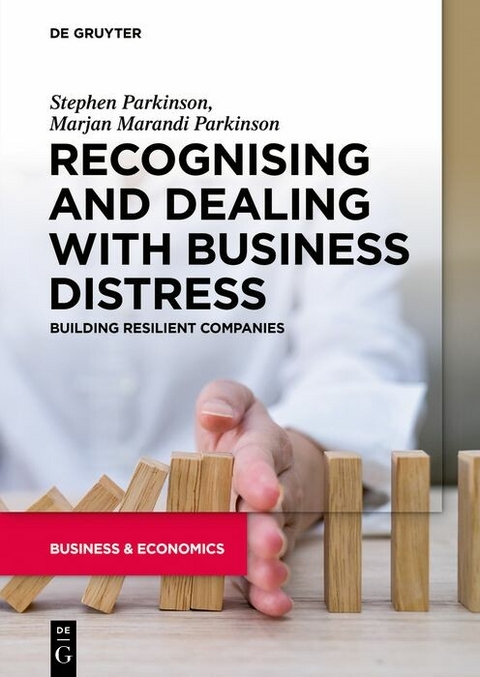 Recognising and Dealing with Business Distress -  Stephen Parkinson,  Marjan Marandi Parkinson