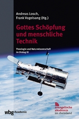 Gottes Sch&ouml;pfung und menschliche Technik - 