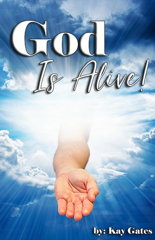 God Is Alive!