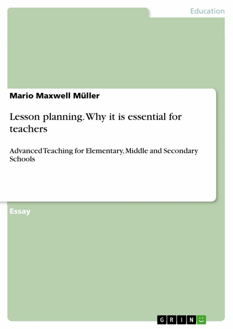 Lesson planning. Why it is essential for teachers - Mario Maxwell Müller