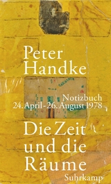 Die Zeit und die R&auml;ume - Peter Handke