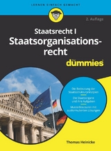 Staatsrecht I Staatsorganisationsrecht f&uuml;r Dummies - Thomas Heinicke