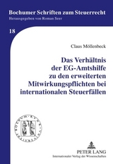 Das Verh&auml;ltnis der EG-Amtshilfe zu den erweiterten Mitwirkungspflichten bei internationalen Steuerf&auml;llen - Claus M&ouml;llenbeck