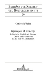 Episcopus et Princeps - Christoph Weber