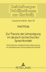 Zur Theorie der Lehnpraegung im deutsch-tschechischen Sprachkontakt - Ales Puda