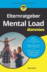 Elternratgeber Mental Load f&uuml;r Dummies - Anne Keck
