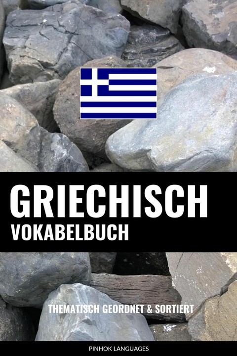 Griechisch Vokabelbuch - Pinhok Languages