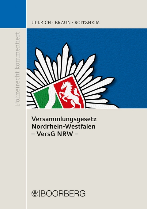 Versammlungsgesetz Nordrhein-Westfalen - Norbert Ullrich, Frank Braun, Peter Roitzheim