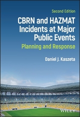 CBRN and Hazmat Incidents at Major Public Events - Daniel J. Kaszeta