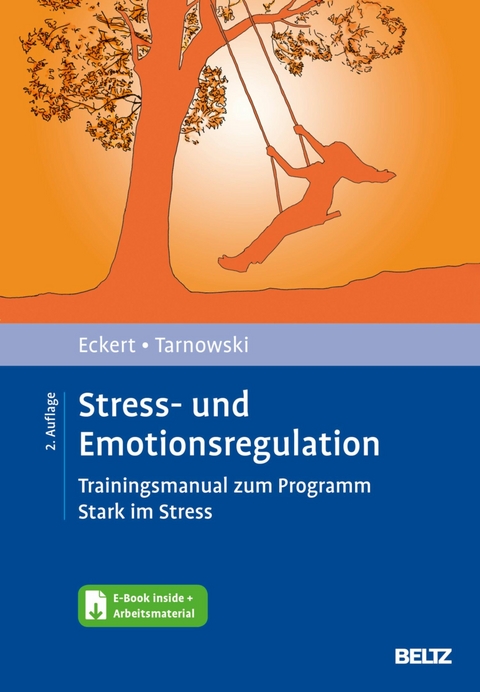 Stress- und Emotionsregulation -  Marcus Eckert,  Torsten Tarnowski