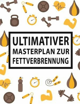 Ultimativer Masterplan für Fettverbrennung