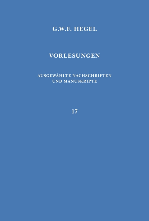 Vorlesungen &uuml;ber die Philosophie der Natur - Georg Wilhelm Friedrich Hegel