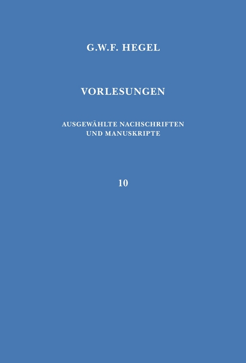 Vorlesungen &uuml;ber die Logik -  Georg Wilhelm Friedrich Hegel
