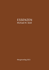 ESSENZEN VII -  Michael M. Stoll