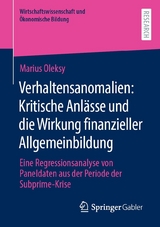Verhaltensanomalien: Kritische Anl&auml;sse und die Wirkung finanzieller Allgemeinbildung - Marius Oleksy