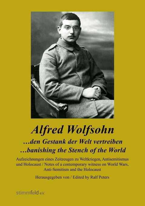 ...den Gestank der Welt vertreiben -  Alfred Wolfsohn