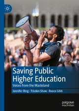 Saving Public Higher Education - Jennifer Ring, Trisden Shaw, Reece Gibb