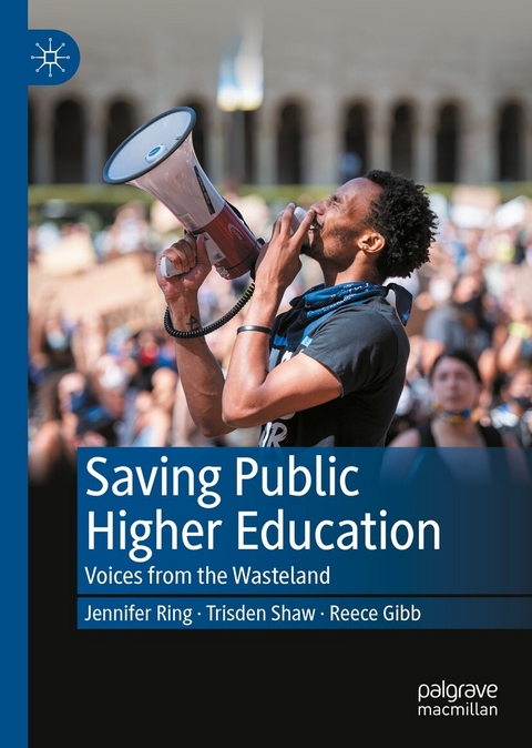 Saving Public Higher Education - Jennifer Ring, Trisden Shaw, Reece Gibb
