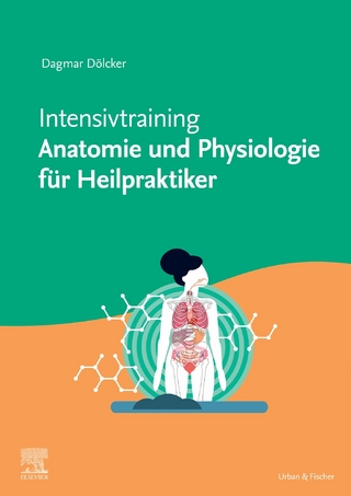 Intensivtrainer Anatomie und Physiologie f&uuml;r Heilpraktiker