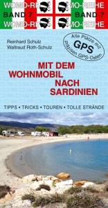Mit dem Wohnmobil nach Sardinien - Reinhard Schulz, Waltraud Roth-Schulz