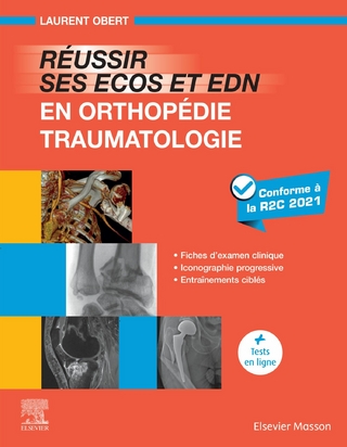 Reussir ses ECOS et EDN en Orthopedie - Traumatologie