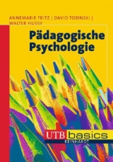 P&auml;dagogische Psychologie - Annemarie Fritz, David Tobinski, Walter Hussy