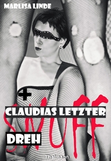 Claudias letzter Dreh - Marlisa Linde, Rodrigo Thalmann