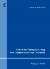 Optimale Preisgestaltung von internetbasierten Diensten - Christian Schlereth