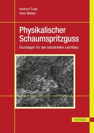 Physikalischer Schaumspritzguss