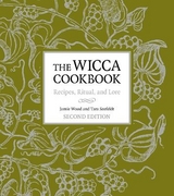 The Wicca Cookbook, Second Edition - Wood, Jamie; Seefeldt, Tara