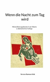 Wenn die Nacht zum Tag wird - Verena-Ramona Volk