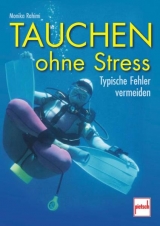 Tauchen ohne Stress - Monika Rahimi