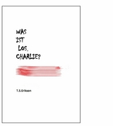 Was ist los, Charlie? -  T.S Erikson