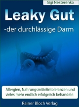 Leaky Gut - der durchl&auml;ssige Darm - Sigi Nesterenko