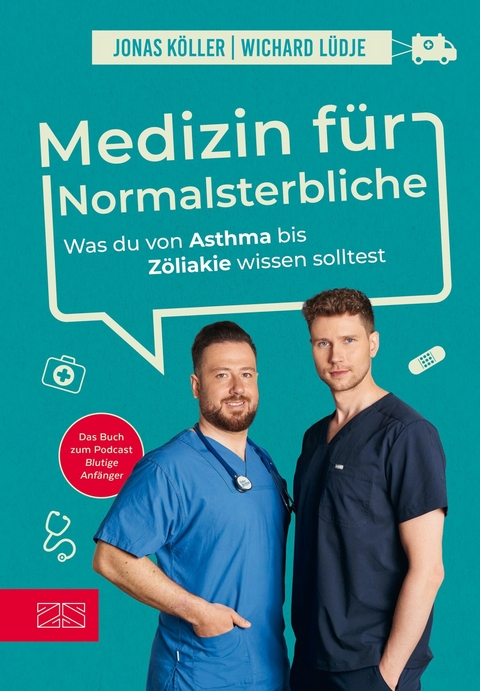 Medizin f&uuml;r Normalsterbliche - Wichard L&uuml;dje, Jonas K&ouml;ller