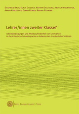Lehrer/innen zweiter Klasse? - Siegfried Bauer, Klaus Civegna, Kathrin Delfauro, Andrea Innerhofer, Armin Karlegger, Edwin Keiner, Nadine Plunger