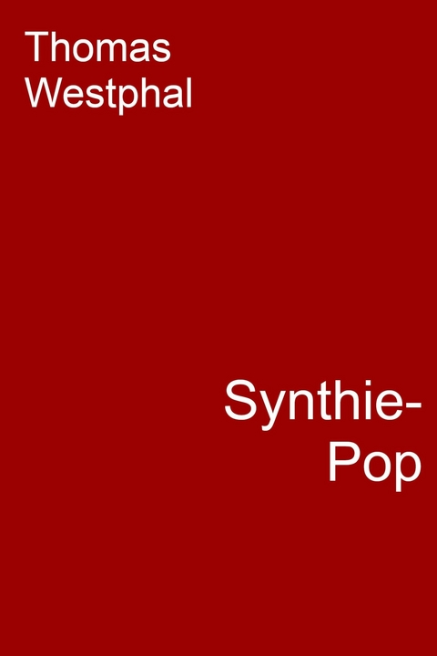 Synthie-Pop -  Thomas Westphal