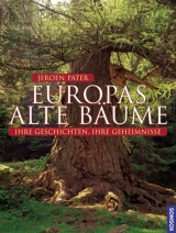 Europas alte B&auml;ume - Jeroen Pater