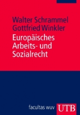 Europ&auml;isches Arbeits- und Sozialrecht - Walter Schrammel, Gottfried Winkler