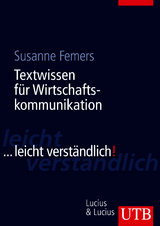 Textwissen f&uuml;r die Wirtschaftskommunikation - Susanne Femers