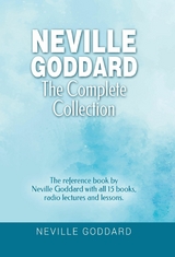 Neville Goddard - The Complete Collection - Neville Goddard